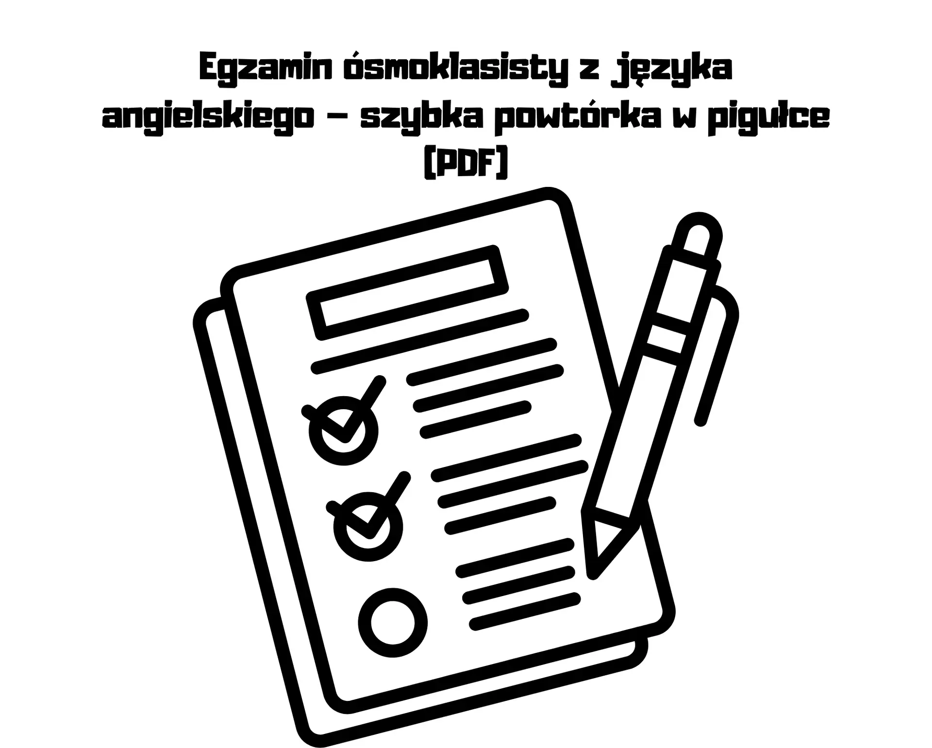 egzamin ósmoklasisty z języka angielskiego szybka powtórka w pigułce (pdf)
