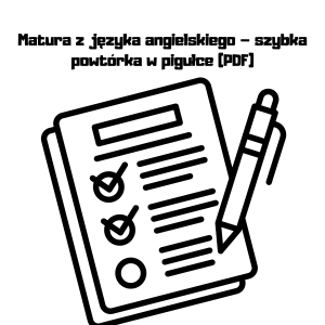 egzamin maturalny z języka angielskiego szybka powtórka w pigułce (pdf)